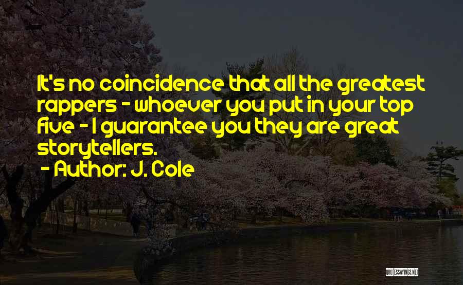 Top Five Greatest Quotes By J. Cole