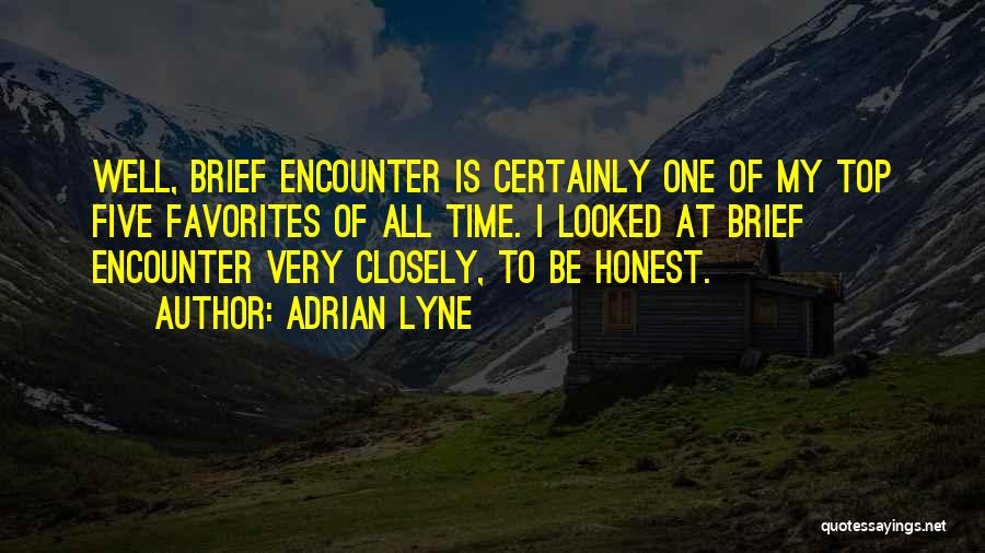 Top Five Quotes By Adrian Lyne
