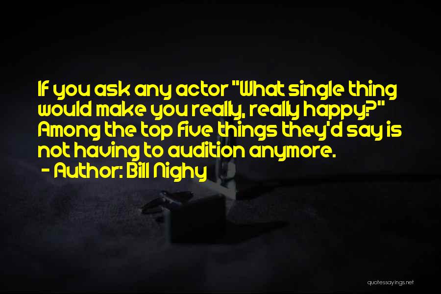Top Five Quotes By Bill Nighy