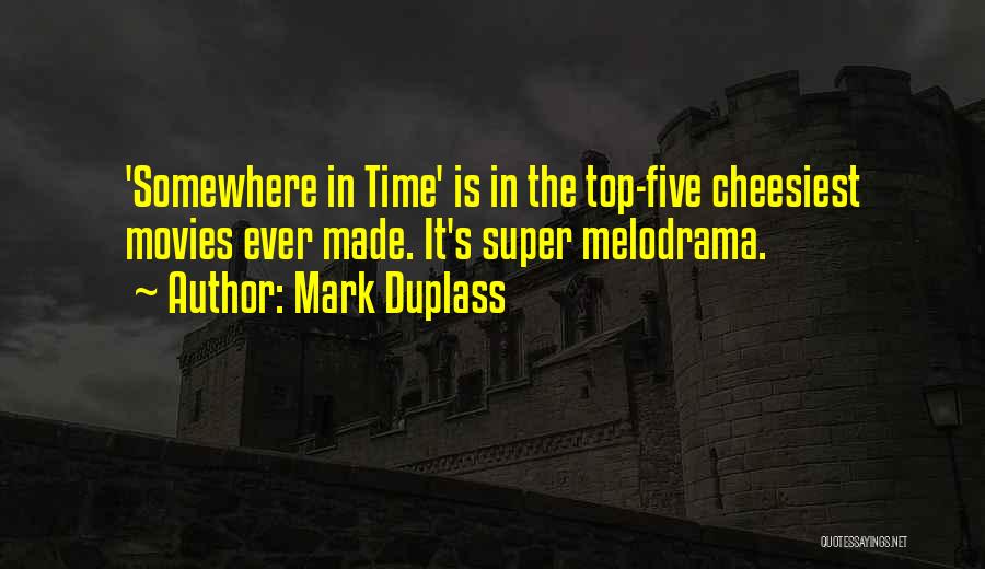 Top Five Quotes By Mark Duplass
