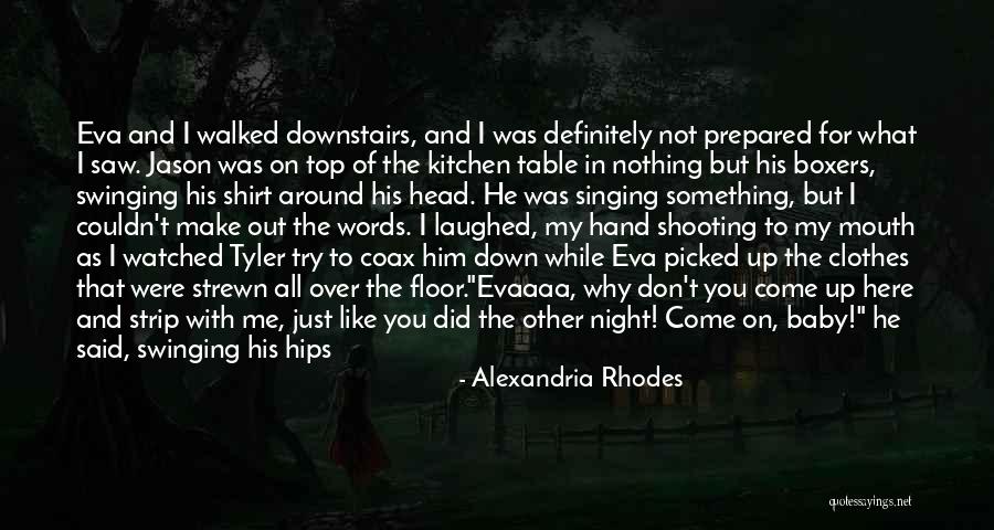 Top Floor Quotes By Alexandria Rhodes Top Floor Quotes By Alexandria Rhodes