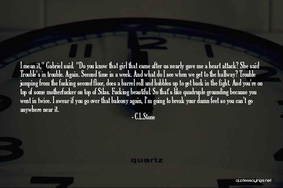 Top Floor Quotes By C.L.Stone Top Floor Quotes By C.L.Stone