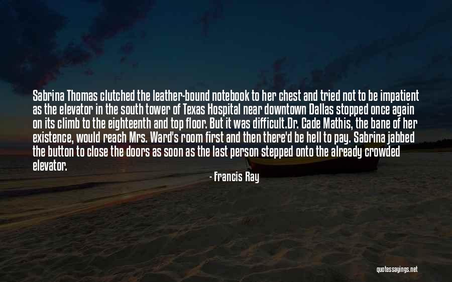 Top Floor Quotes By Francis Ray Top Floor Quotes By Francis Ray