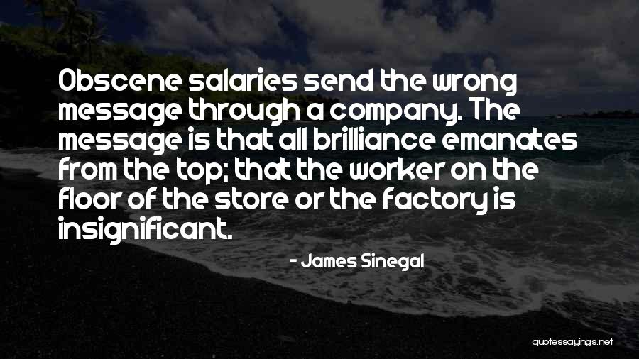 Top Floor Quotes By James Sinegal Top Floor Quotes By James Sinegal