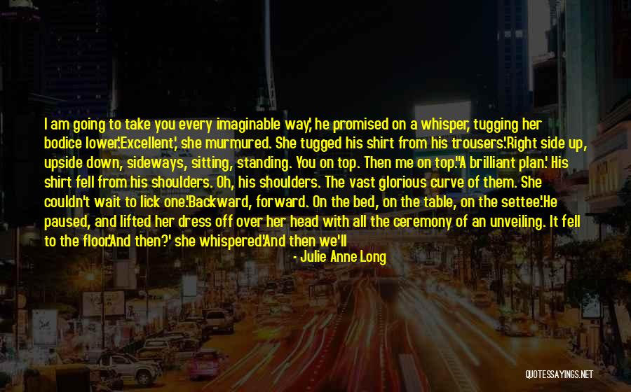 Top Floor Quotes By Julie Anne Long Top Floor Quotes By Julie Anne Long