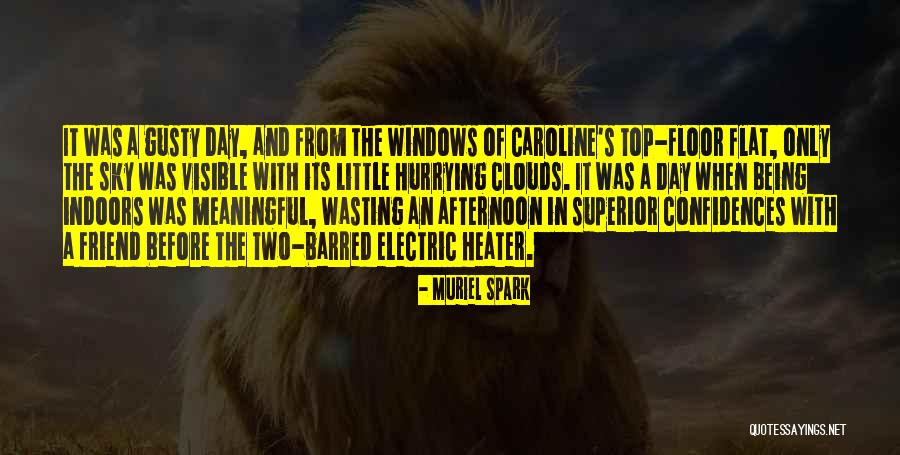 Top Floor Quotes By Muriel Spark Top Floor Quotes By Muriel Spark