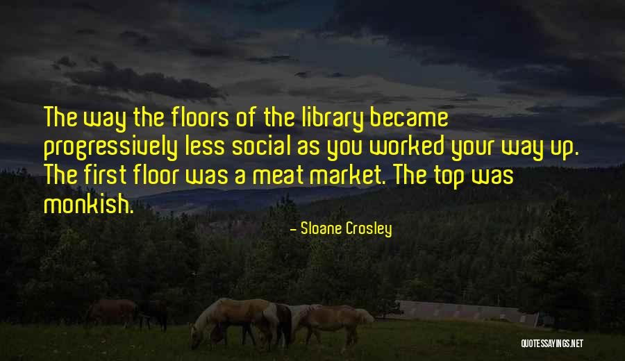 Top Floor Quotes By Sloane Crosley Top Floor Quotes By Sloane Crosley