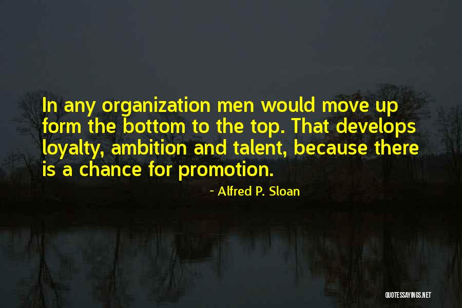 Top Form Quotes By Alfred P. Sloan Top Form Quotes By Alfred P. Sloan