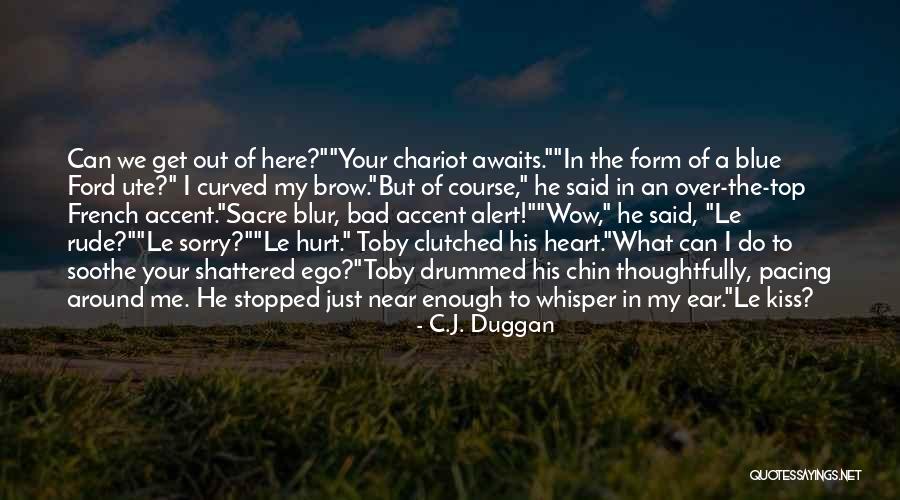 Top Form Quotes By C.J. Duggan Top Form Quotes By C.J. Duggan