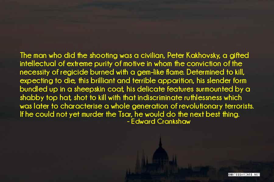 Top Form Quotes By Edward Crankshaw Top Form Quotes By Edward Crankshaw