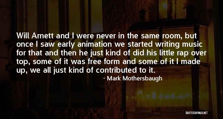 Top Form Quotes By Mark Mothersbaugh Top Form Quotes By Mark Mothersbaugh