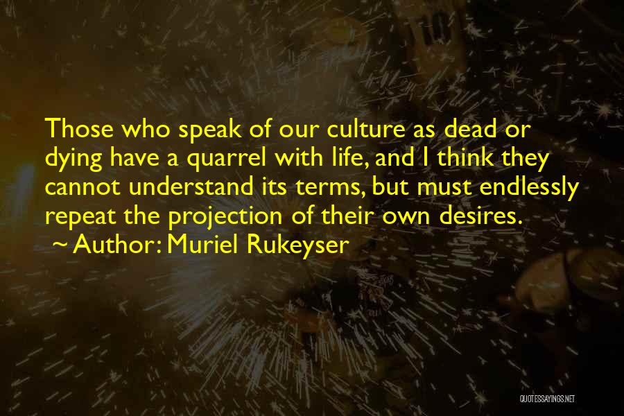 Top Gear Botswana Quotes By Muriel Rukeyser