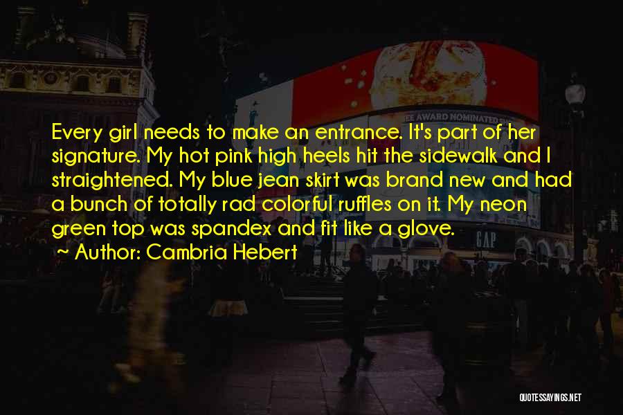 Top Girl Quotes By Cambria Hebert
