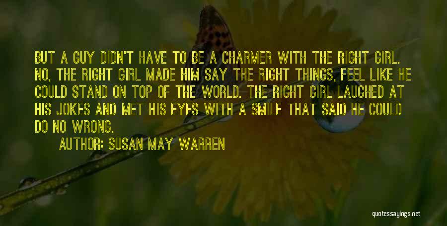 Top Girl Quotes By Susan May Warren