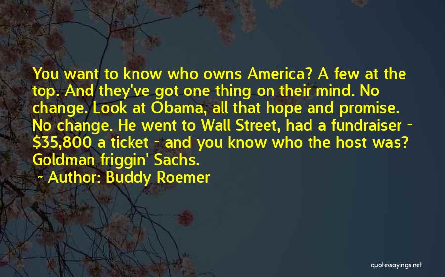 Top Goldman Sachs Quotes By Buddy Roemer