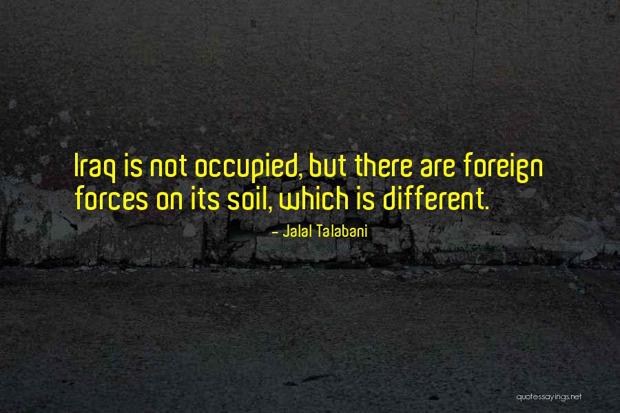 Top Gove Quotes By Jalal Talabani Top Gove Quotes By Jalal Talabani