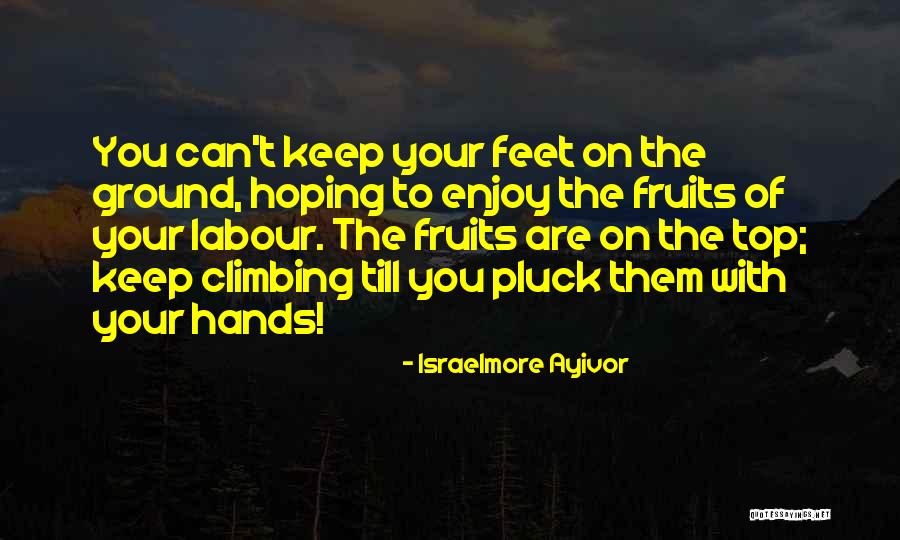 Top Hands On Quotes By Israelmore Ayivor Top Hands On Quotes By Israelmore Ayivor