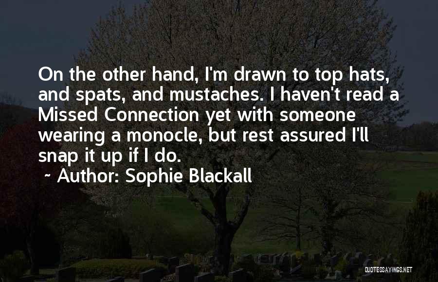 Top Hats Quotes By Sophie Blackall