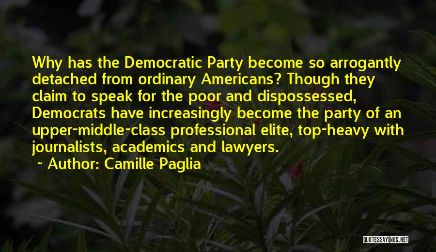 Top Heavy Quotes By Camille Paglia