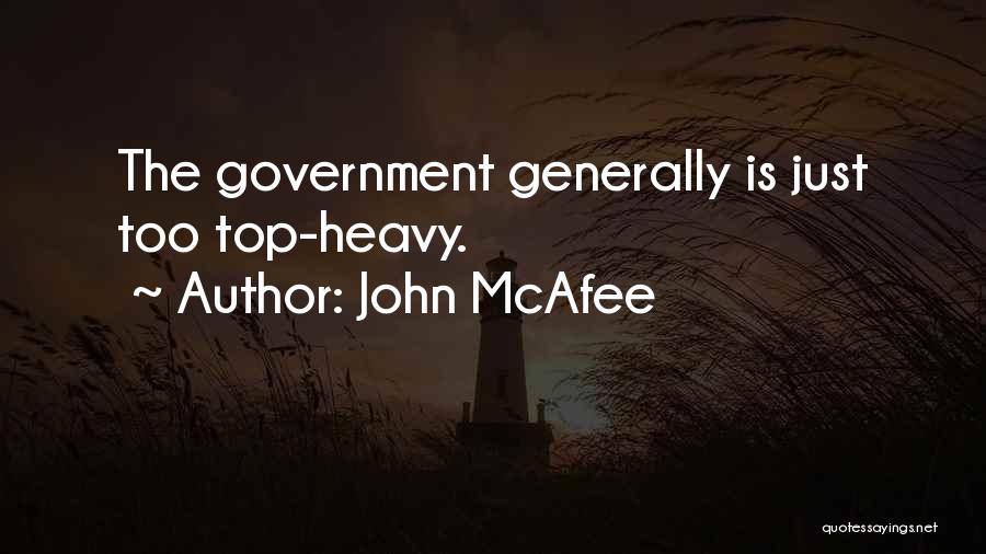 Top Heavy Quotes By John McAfee