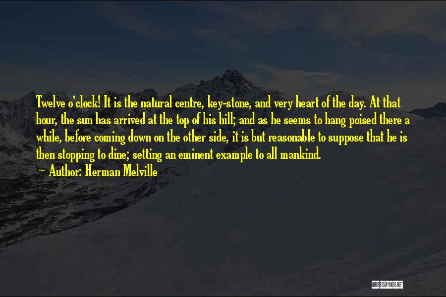 Top Hill Quotes By Herman Melville