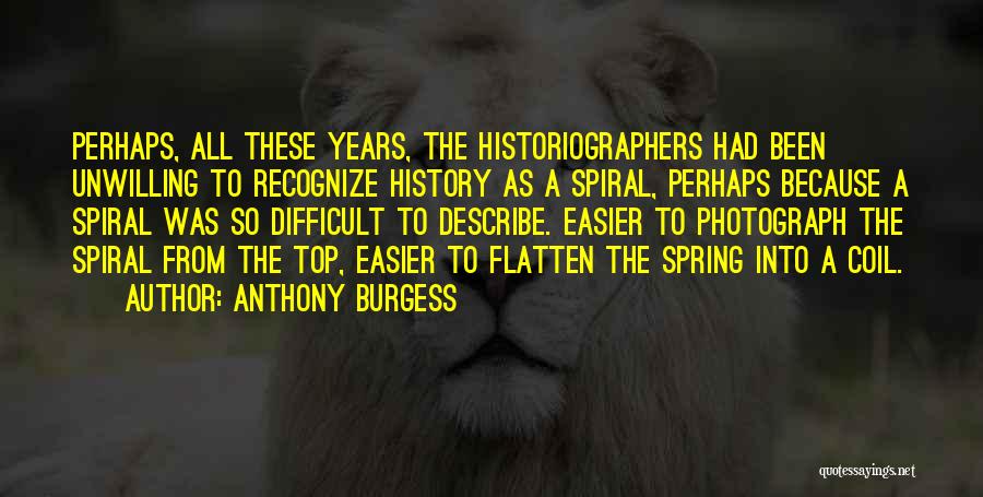 Top History Quotes By Anthony Burgess