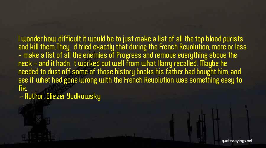 Top History Quotes By Eliezer Yudkowsky