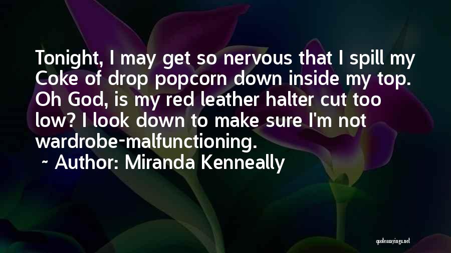 Top Hundred Quotes By Miranda Kenneally