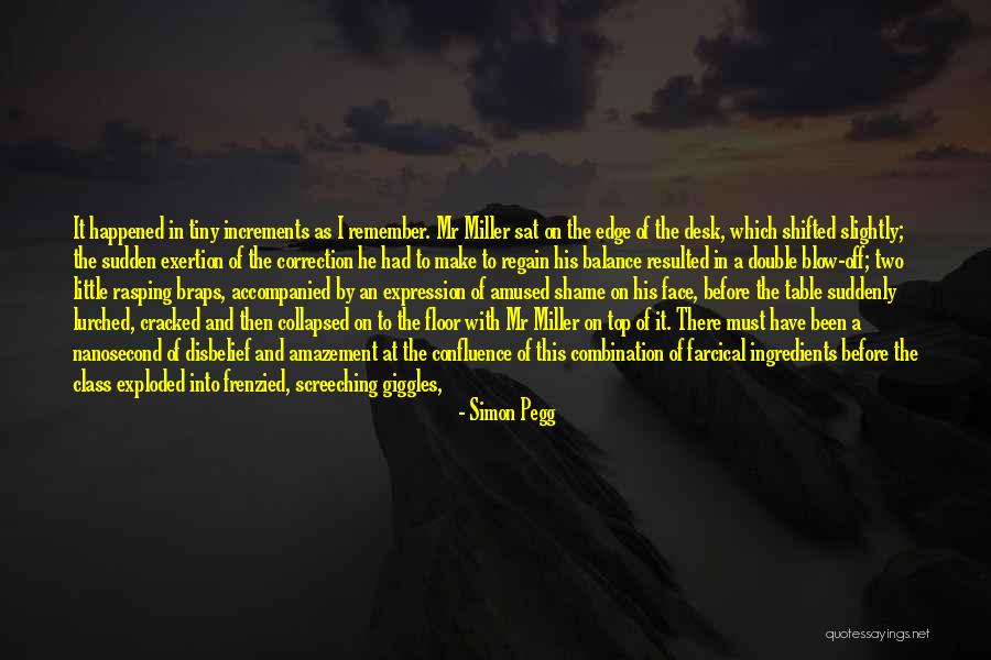 Top In Class Quotes By Simon Pegg Top In Class Quotes By Simon Pegg