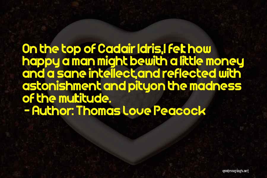 Top Inspirational Life Quotes By Thomas Love Peacock