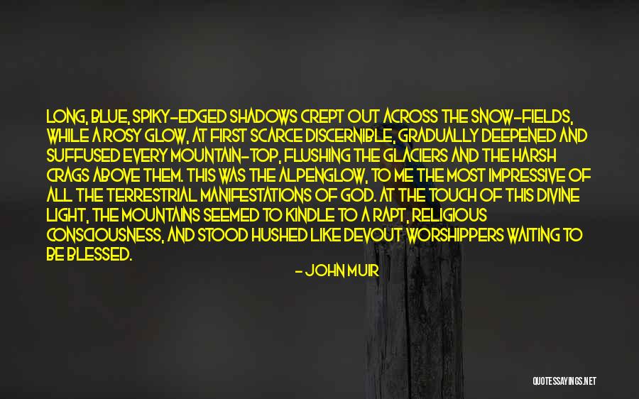 Top Kindle Quotes By John Muir Top Kindle Quotes By John Muir
