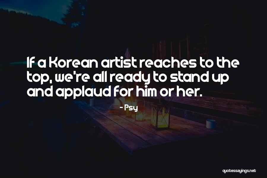 Top Korean Quotes By Psy Top Korean Quotes By Psy