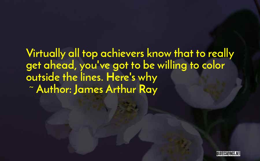 Top Lines Quotes By James Arthur Ray