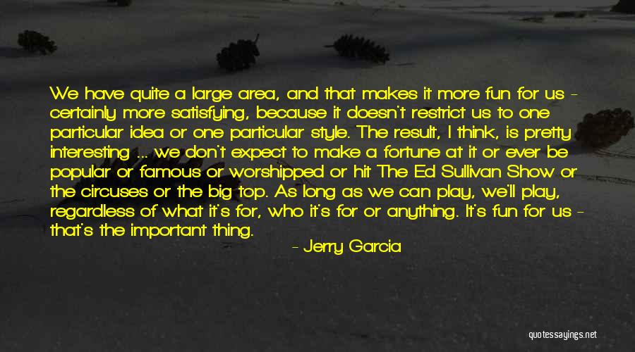 Top Long Quotes By Jerry Garcia Top Long Quotes By Jerry Garcia