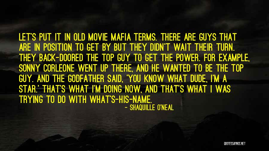 Top Mafia Quotes By Shaquille O'Neal Top Mafia Quotes By Shaquille O'Neal