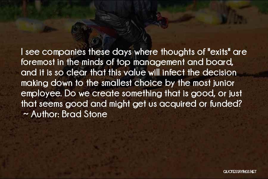 Top Management Quotes By Brad Stone
