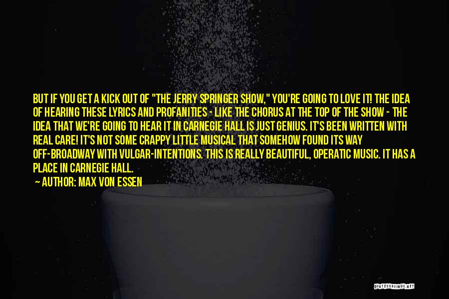 Top Max B Quotes By Max Von Essen