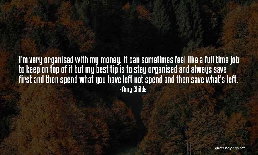 Top Money Quotes By Amy Childs Top Money Quotes By Amy Childs
