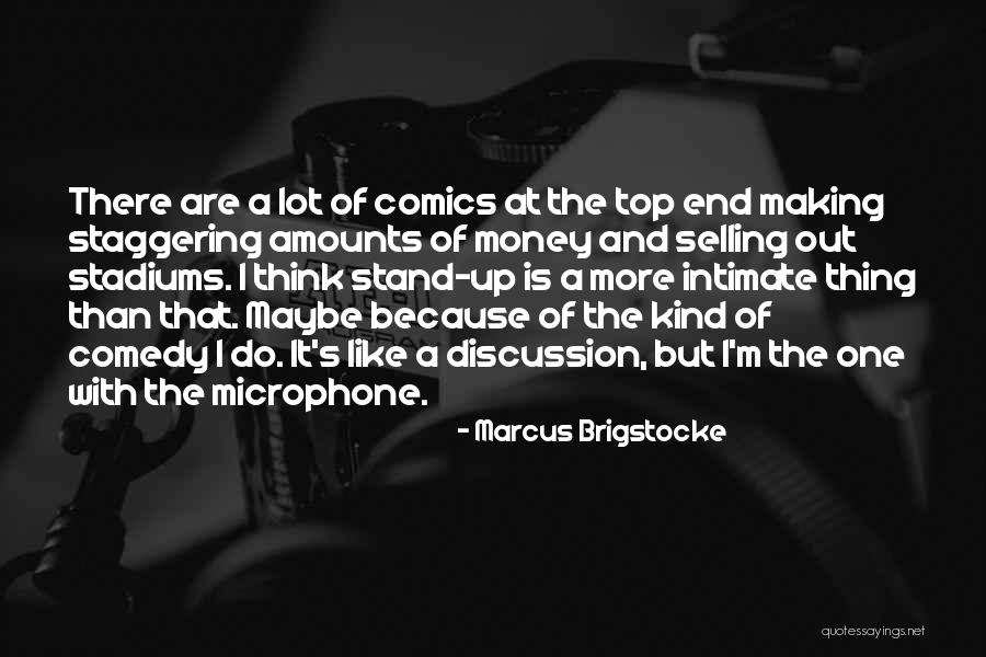 Top Money Quotes By Marcus Brigstocke Top Money Quotes By Marcus Brigstocke