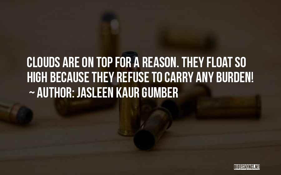 Top Most Attitude Quotes By Jasleen Kaur Gumber