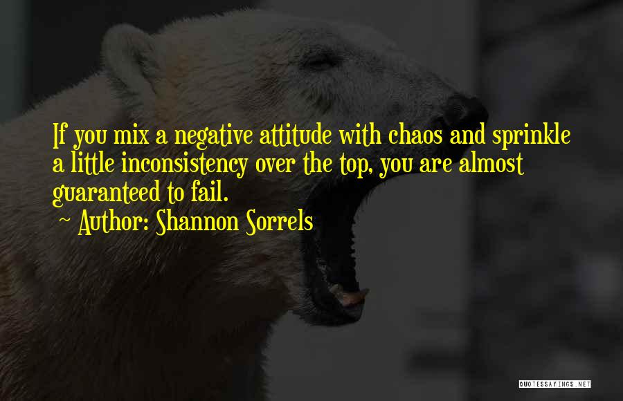 Top Most Attitude Quotes By Shannon Sorrels