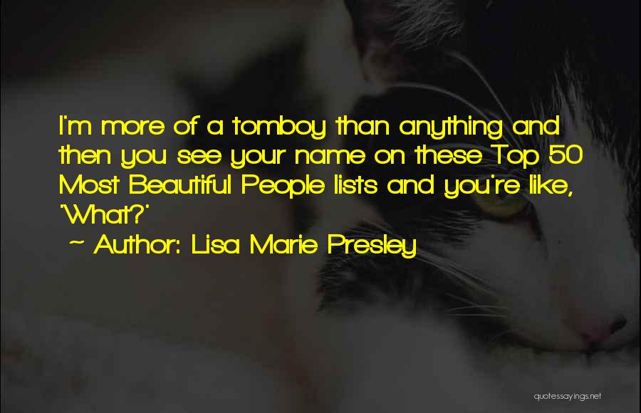 Top Most Beautiful Quotes By Lisa Marie Presley