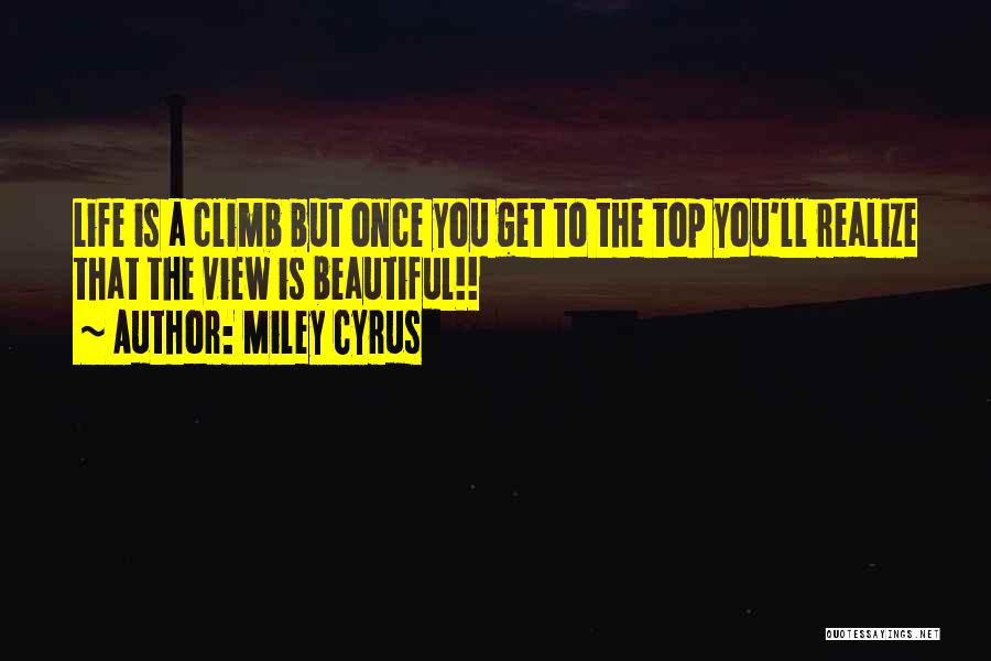 Top Most Beautiful Quotes By Miley Cyrus