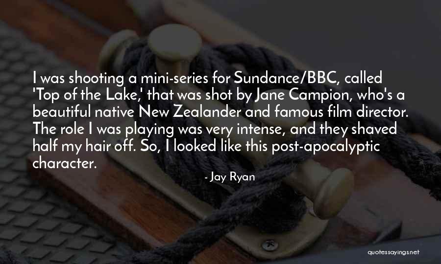 Top Most Famous Quotes By Jay Ryan