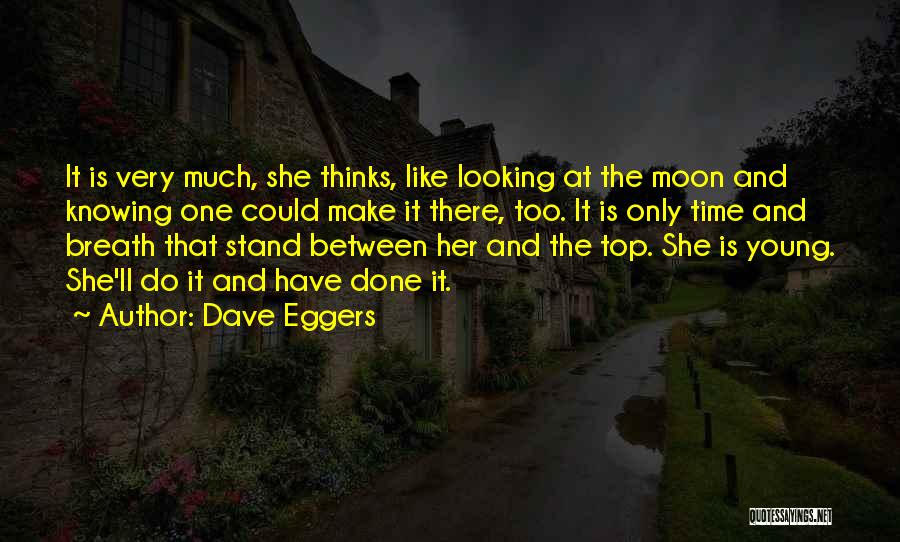 Top Most Inspirational Quotes By Dave Eggers