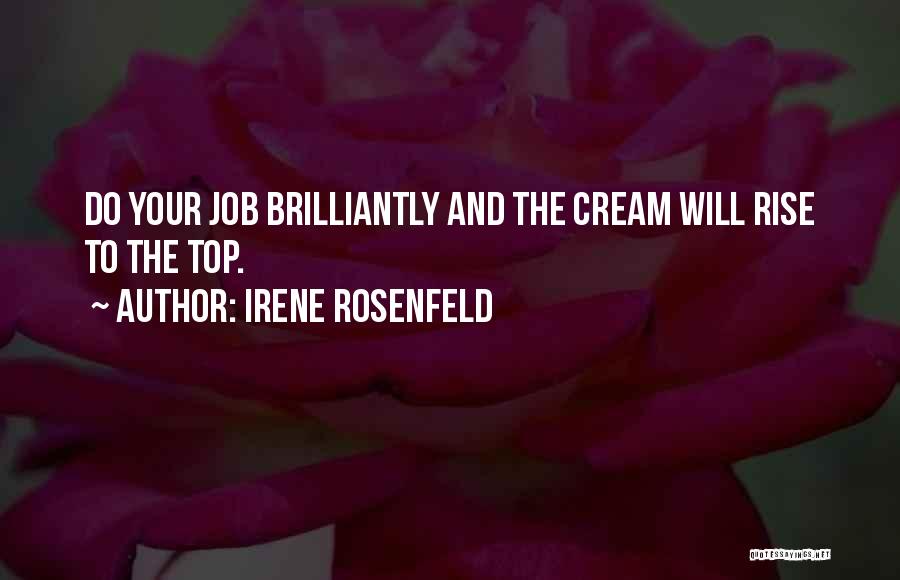 Top Most Inspirational Quotes By Irene Rosenfeld