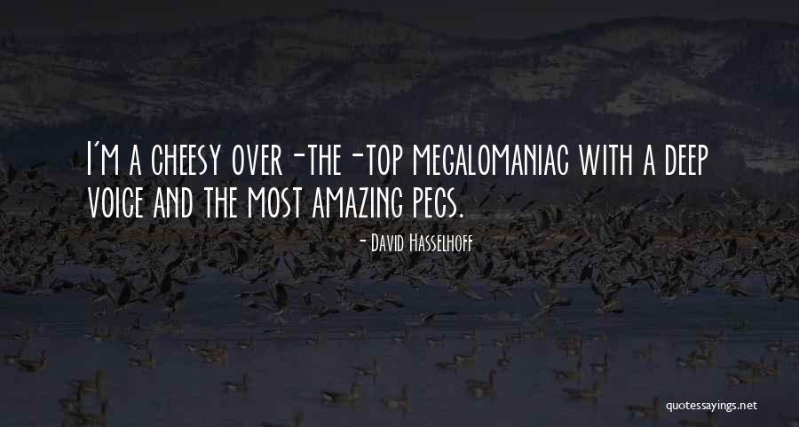 Top Most Quotes By David Hasselhoff Top Most Quotes By David Hasselhoff