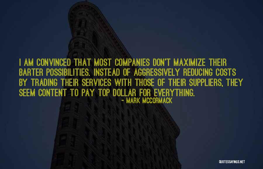 Top Most Quotes By Mark McCormack Top Most Quotes By Mark McCormack