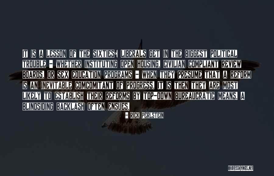 Top Most Quotes By Rick Perlstein Top Most Quotes By Rick Perlstein