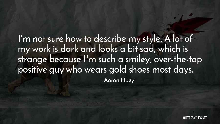 Top Most Sad Quotes By Aaron Huey